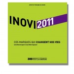 Inovi 2011, Ces marques qui changent nos vies (2011)