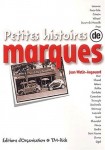 Petites histoires de marque (2002, 2003)